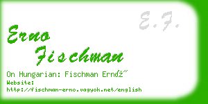erno fischman business card